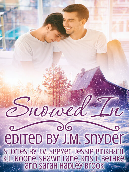 Title details for Snowed In Anthology by J.M. Snyder - Available